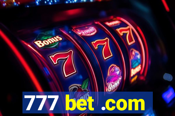 777 bet .com